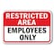 Signmission Safety Sign, 12 in Height, Aluminum, Restricted Area - R Are A-1218 Restricted Area - R Are - alternate 1